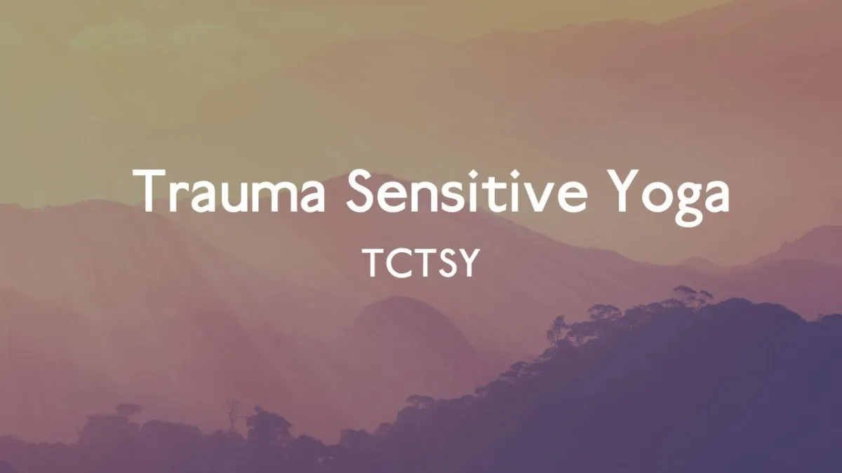 Trauma Sensitive Yoga