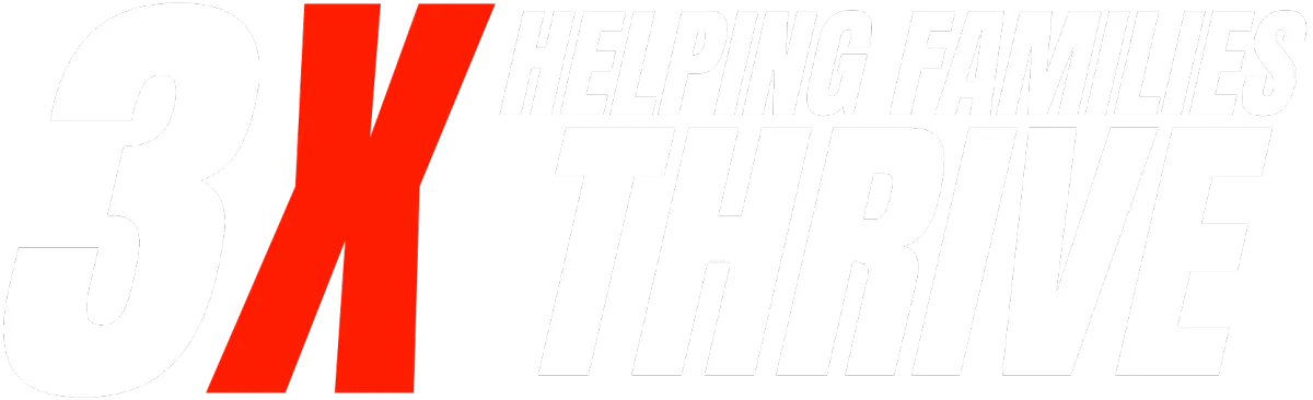 3X Helping Families Thrive
