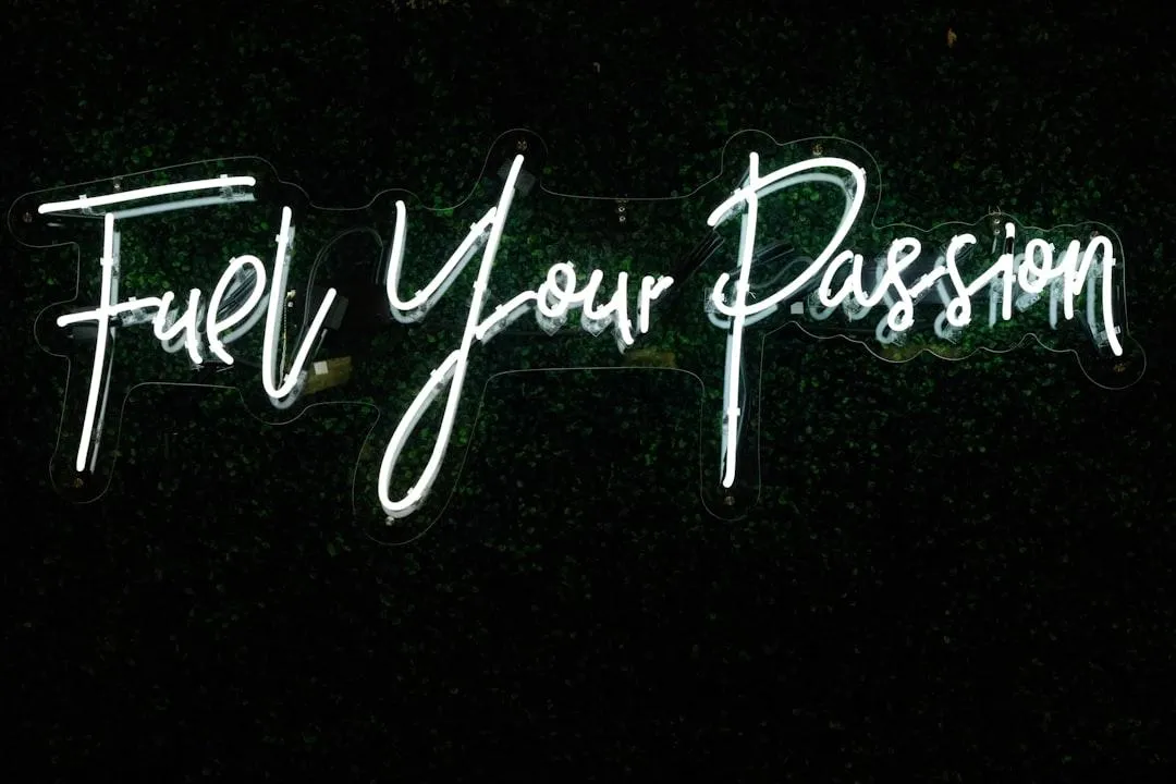 "Fuel Your Passion" - Neon Sign!