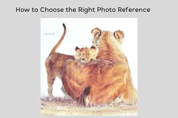 How to Choose the Right Photo Reference for Your Artwork