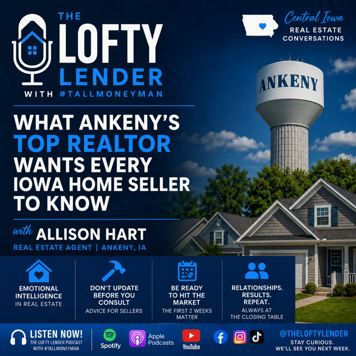 Allison Hart, Ankeny Iowa real estate agent, on The Lofty Lender podcast with host Kyle Geiger