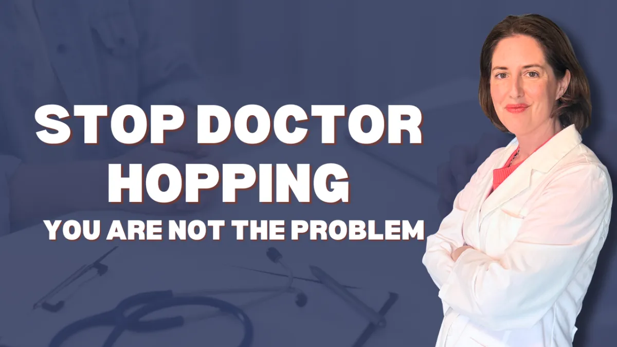 Why Doctor-Hopping Keeps You Stuck (And What Actually Moves the Needle)