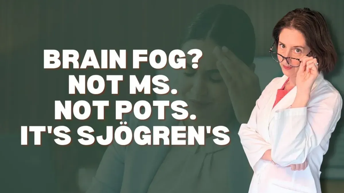 7 Sjögren's Neurological Symptoms Mistaken for MS and POTS