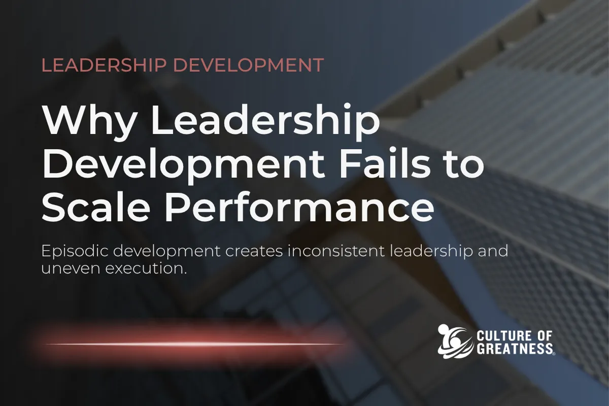 Why Leadership Development Fails to Scale Performance