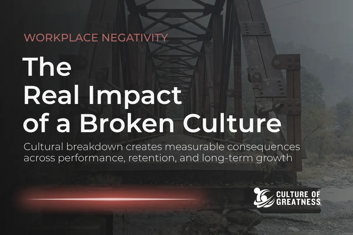 The Real Impact of a Broken Culture