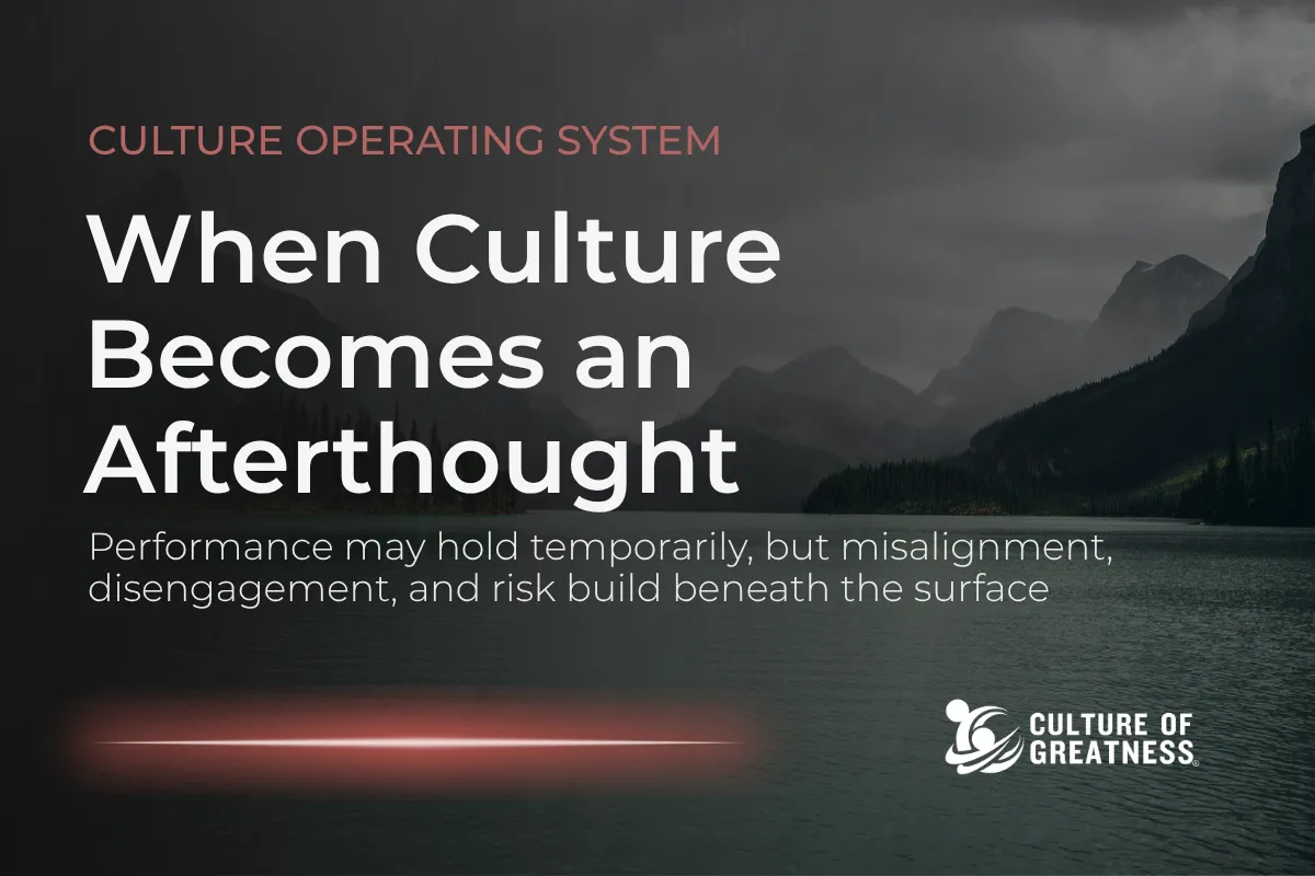 When Culture Becomes an Afterthought