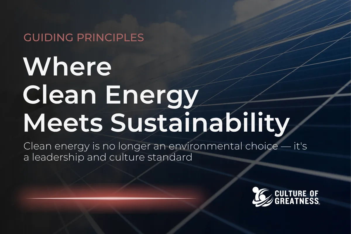 Clean energy has moved beyond environmental policy — it is now a visible leadership commitment that directly influences culture, engagement, and organizational performance. Leaders who treat sustainability as a guiding principle rather than a compliance requirement build teams that are more aligned, more engaged, and more accountable. When clean energy is embedded into daily operations, communicated consistently, and measured transparently, it becomes a cultural standard that drives both people and business outcomes. This post examines how clean energy functions as a leadership and culture driver, and what separates organizations that operationalize sustainability from those that simply talk about it.
