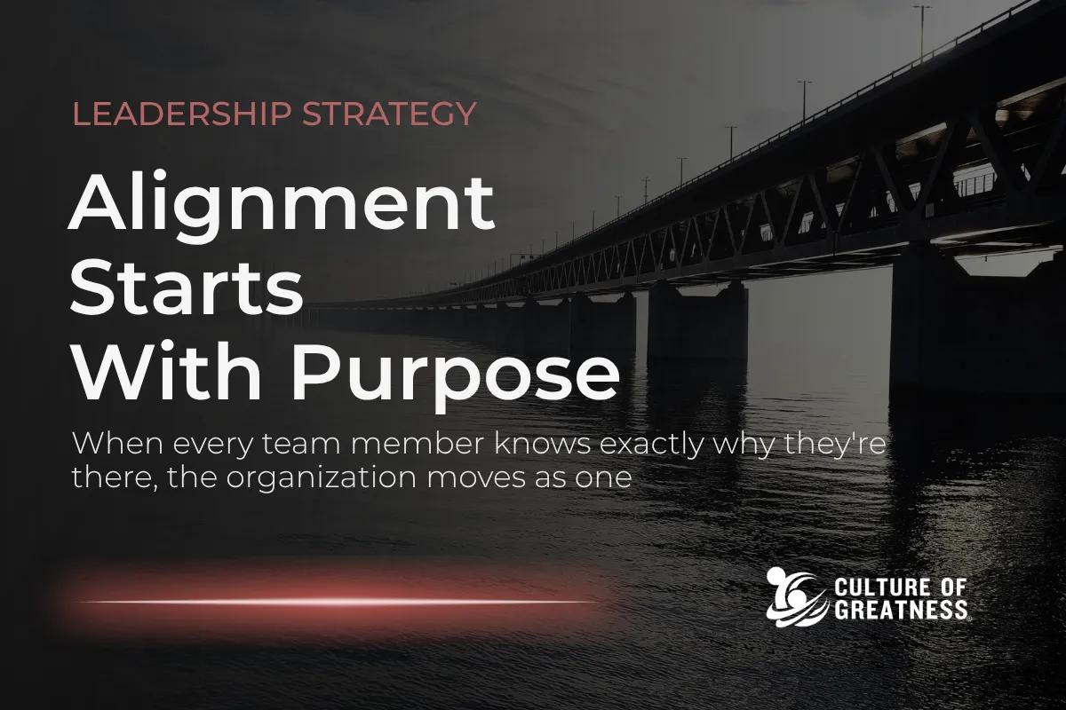 Alignment Starts With Purpose