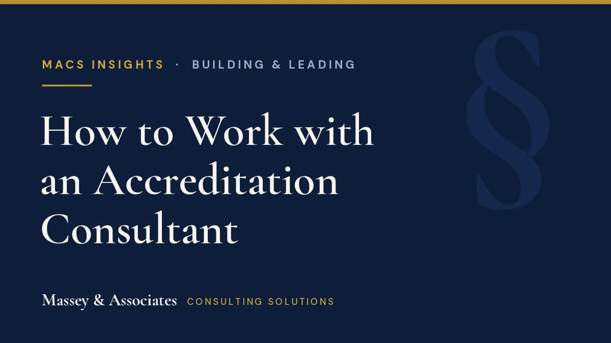How to Work with an Accreditation Consultant