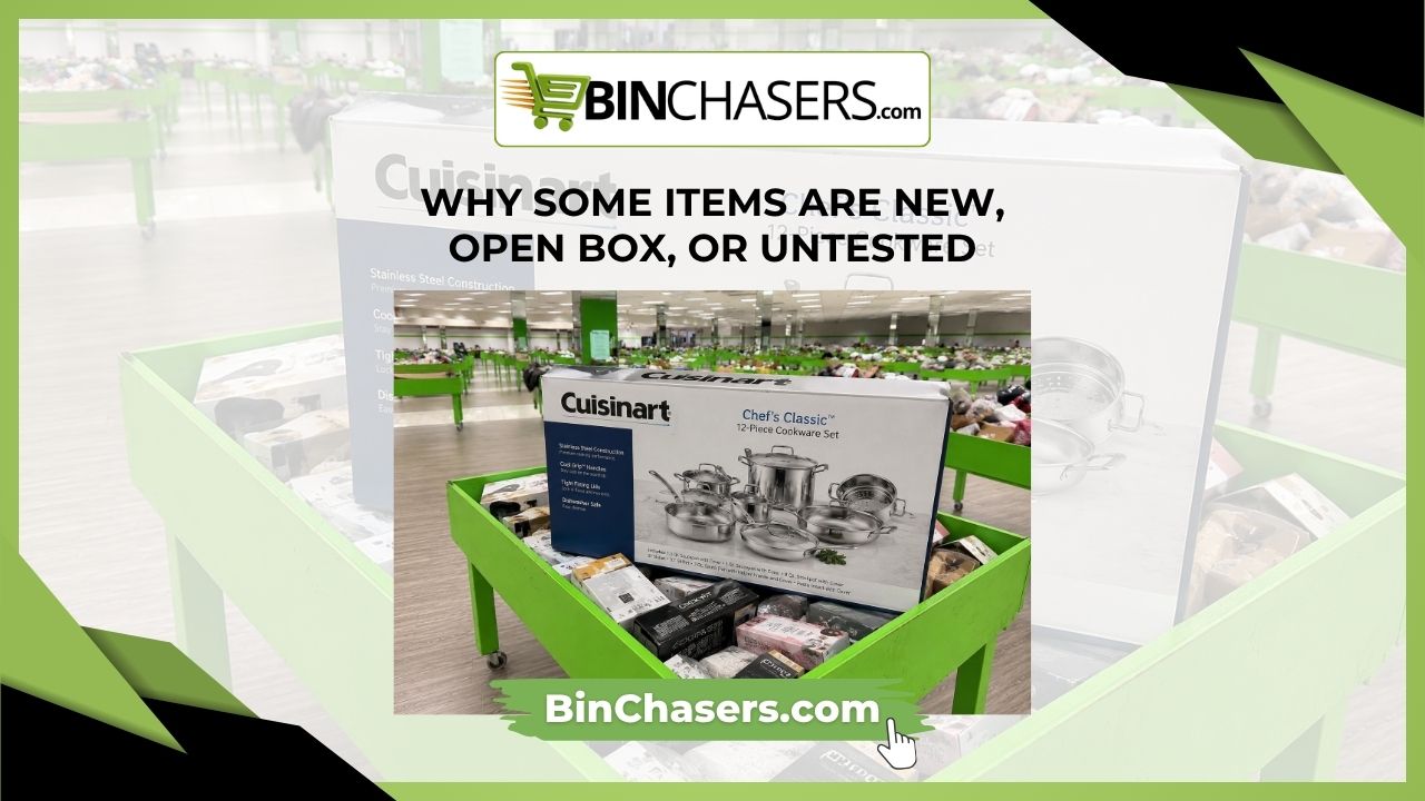 Why Some Bin Store Items Are New, Open Box, or Untested