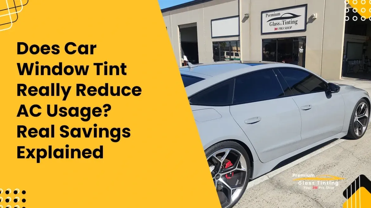 Does Car Window Tint Really Reduce AC Usage in Sacramento, CA?