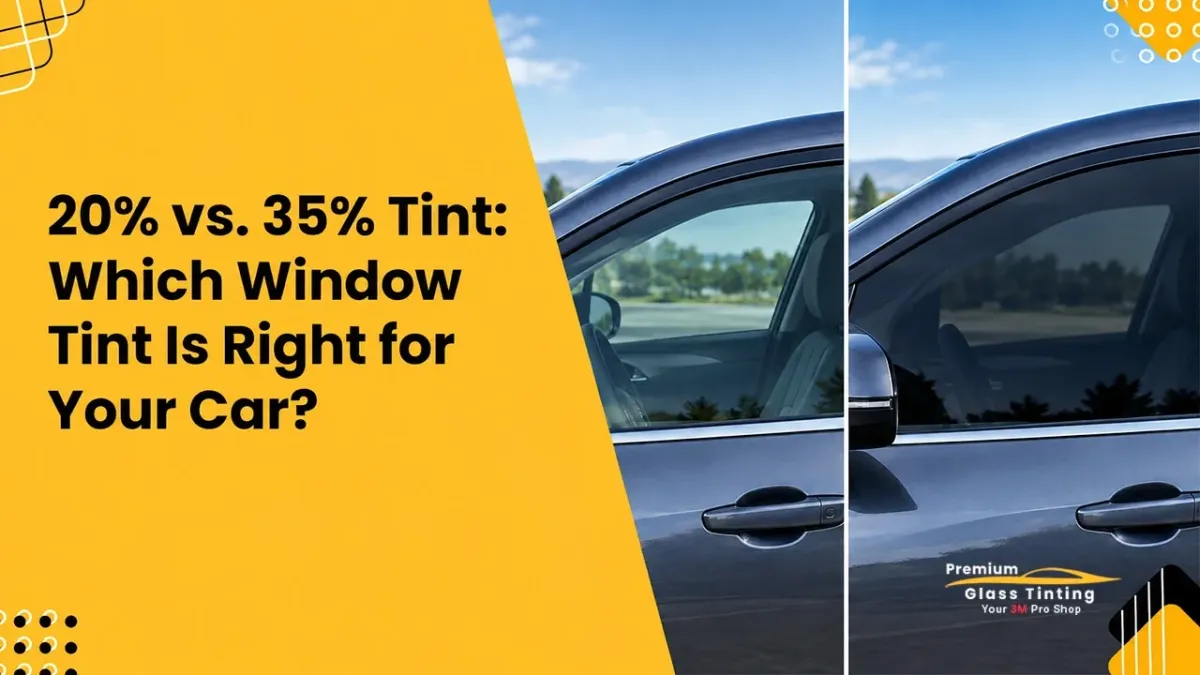 20% vs. 35% Tint: Which Is Right for Your Car?