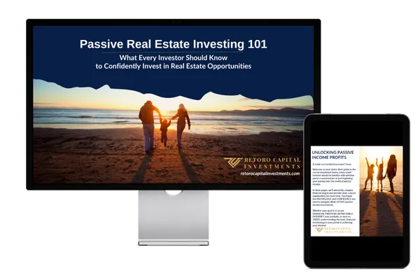 Retoro Capital Investments' Passive Real Estate Investing 101 guide displayed on a computer and tablet, offering insights on confidently investing in real estate opportunities