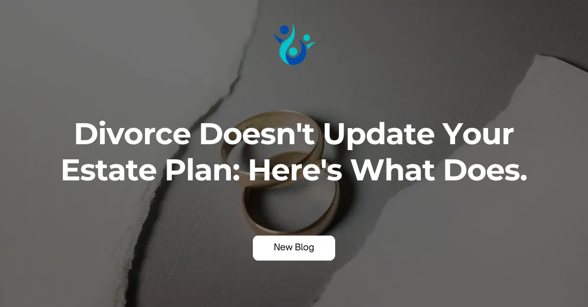 Two wedding rings on a torn gray background with the words ‘Divorce Doesn’t Update Your Estate Plan: Here’s What Does’ representing estate planning after divorce for Northern Kentucky and Cincinnati families.