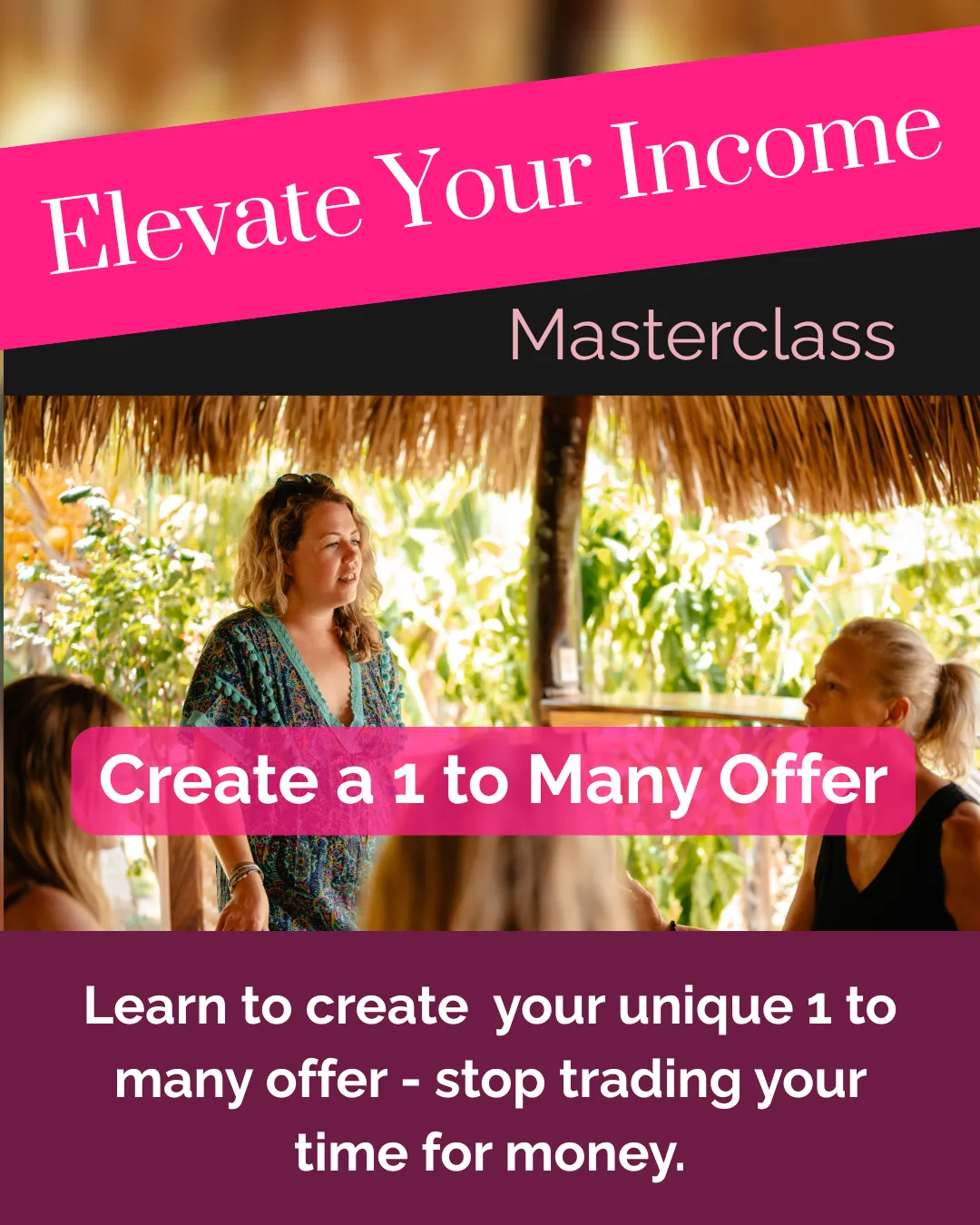 Elevate your income masterclass