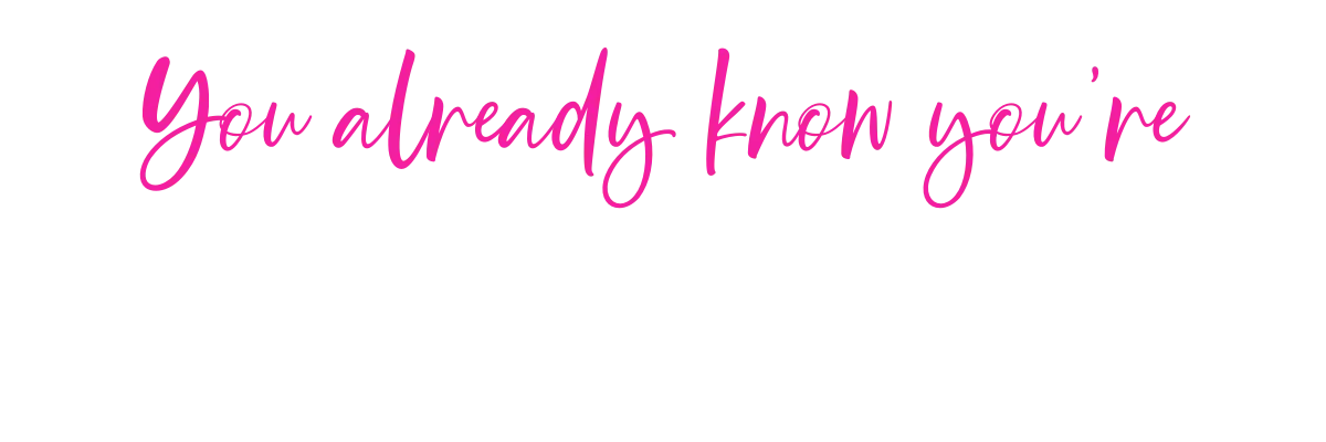 You already know you're next level