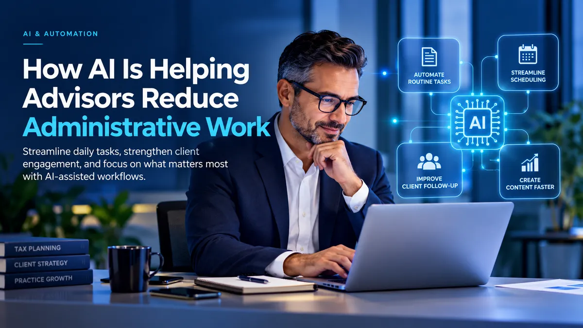 How AI Is Helping Advisors Reduce Administrative Work