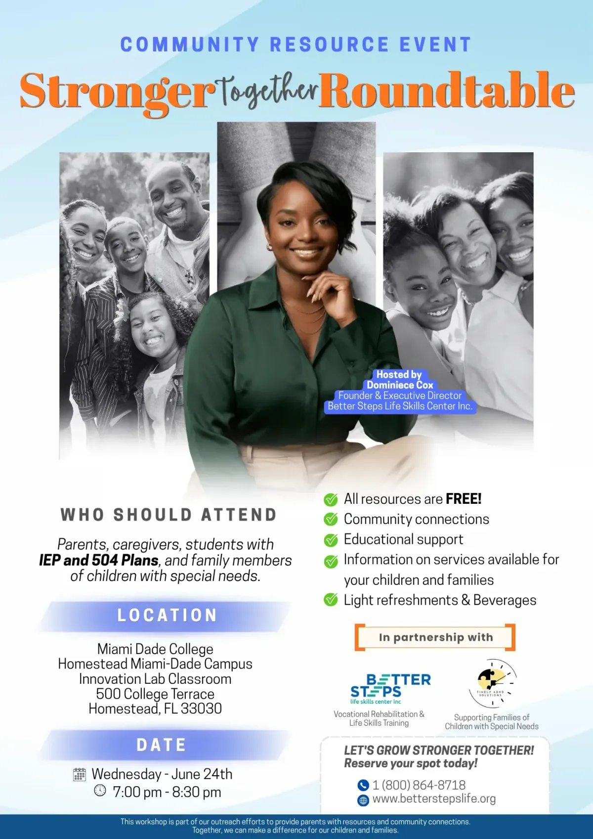 Flyer for the Community Resource Event: Stronger Together Roundtable hosted by Dominiece Cox, Founder of Better Steps. Held at Miami Dade College Homestead Campus, offering free resources and support for families of students with IEP and 504 plans.