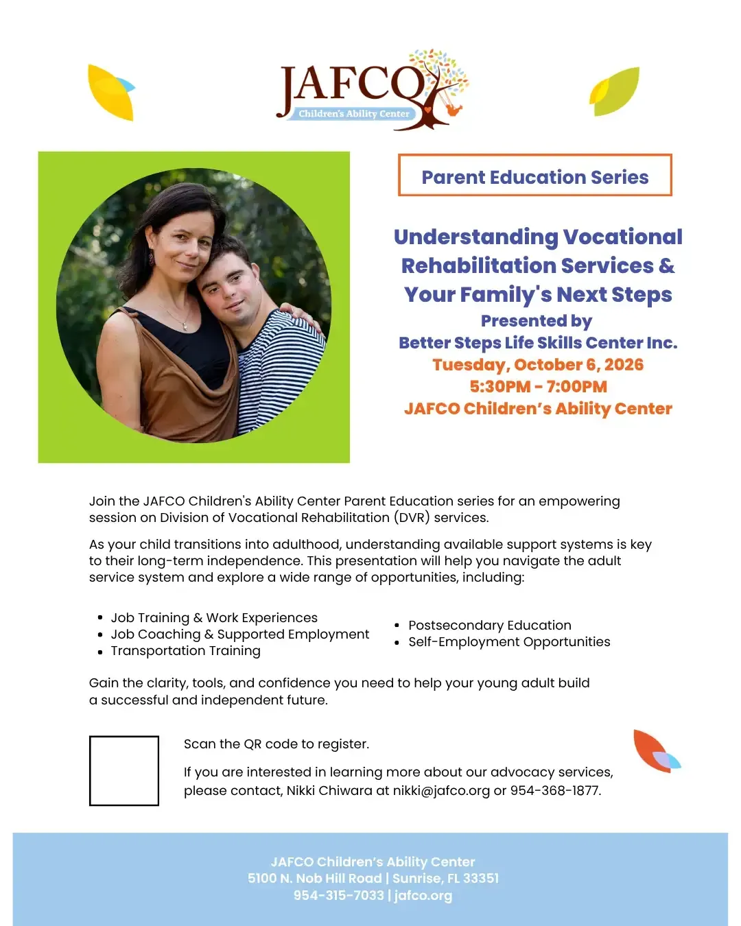 Parent Educatio Eent JAFCO - Tuesday, October 6, 2026 5:30PM - 7:00PM JAFCO Children’s Ability Center