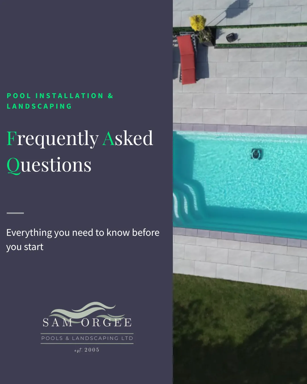 Frequently Asked Questions – Orgee Pools & Landscaping