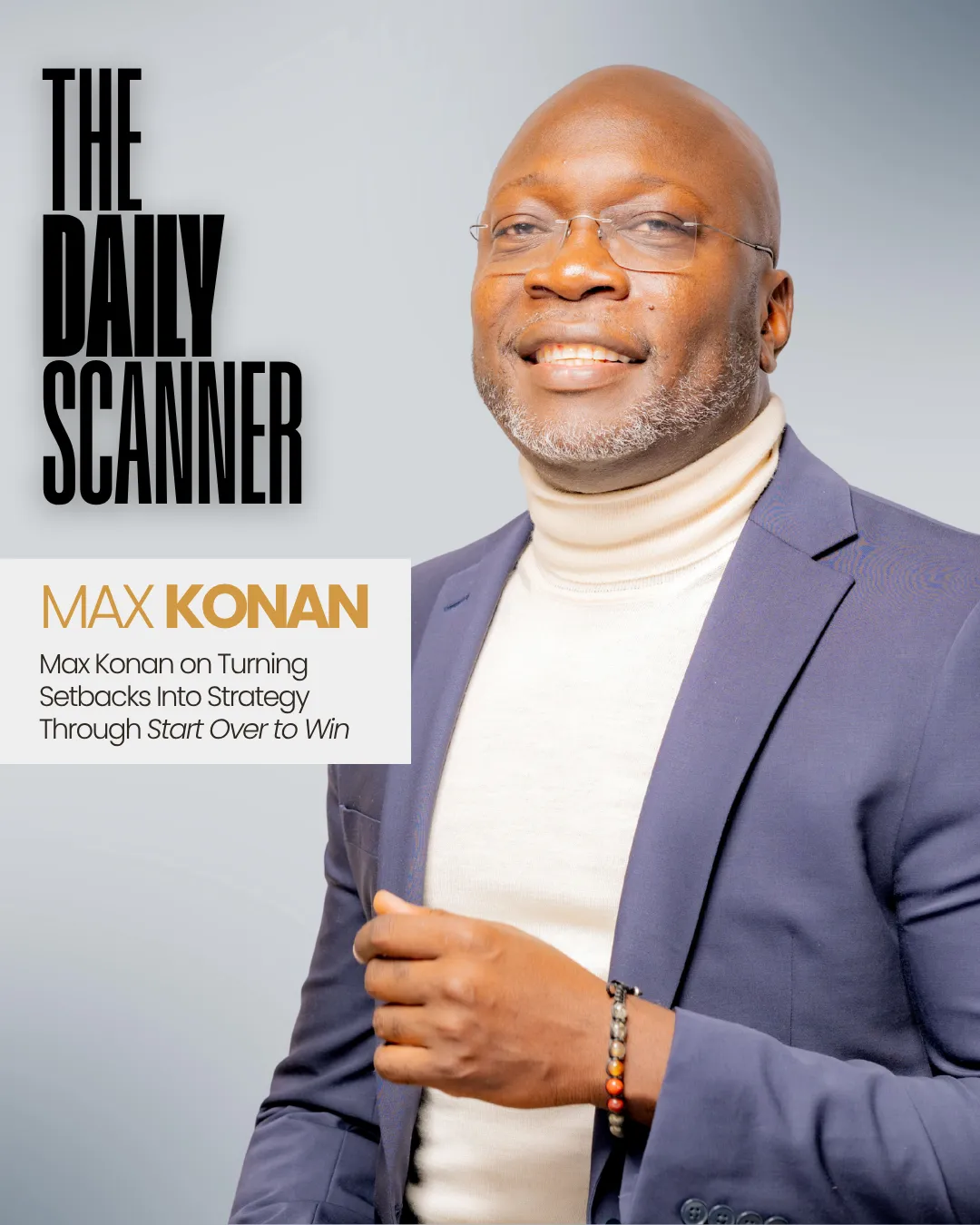 Max Konan on Turning Setbacks Into Strategy Through Start Over to Win