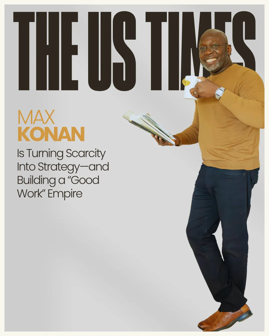 Max Konan, CEO of A Bright Future Inc., author and speaker featured in The US Times for turning scarcity into strategy.