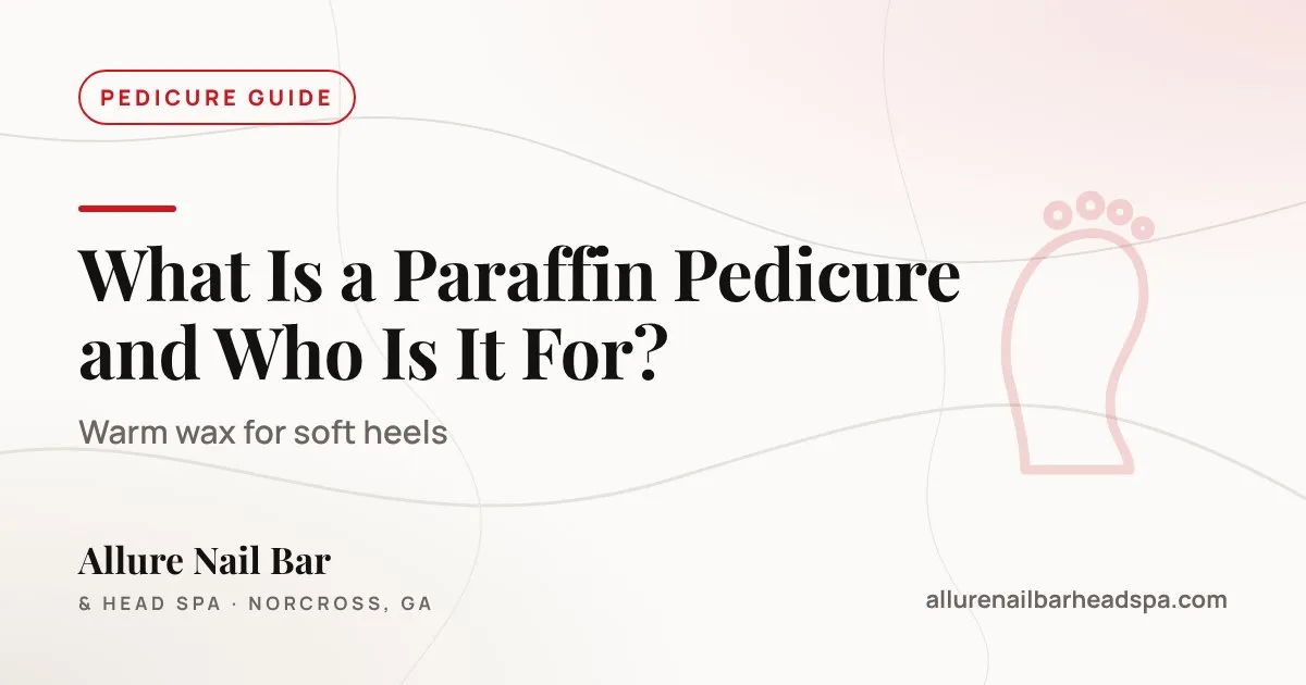 What Is a Paraffin Pedicure and Who Is It For?