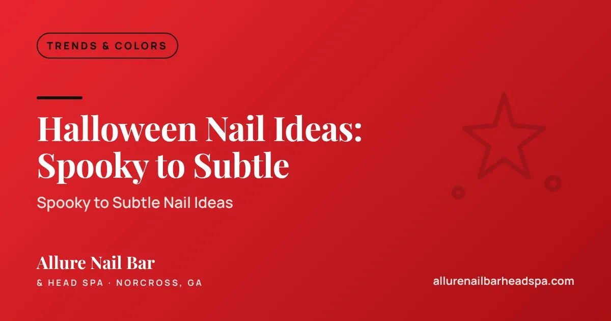 Halloween Nail Ideas: Spooky to Subtle