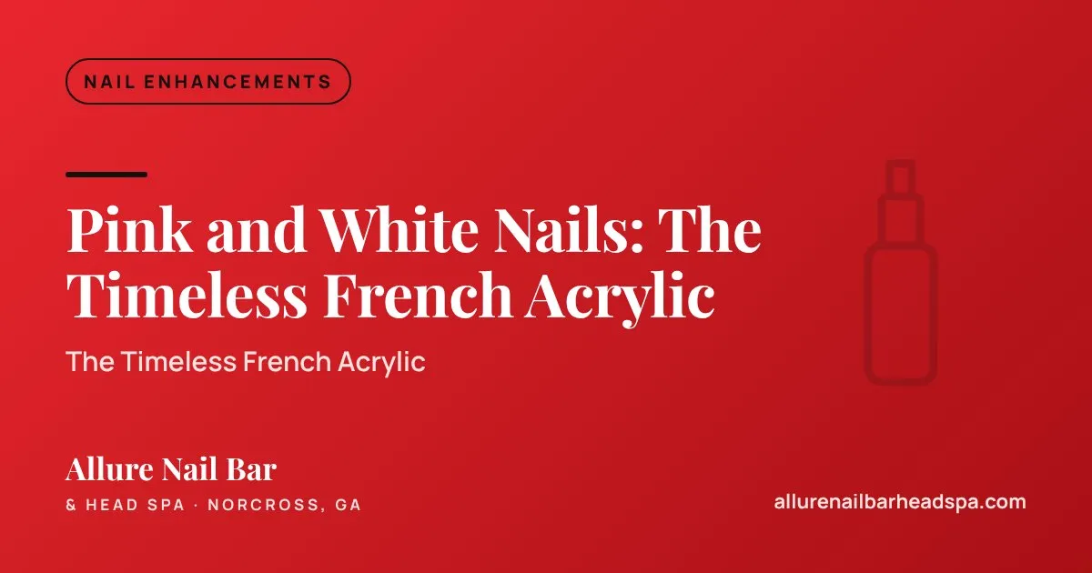 Pink and White Nails: The Timeless French Acrylic