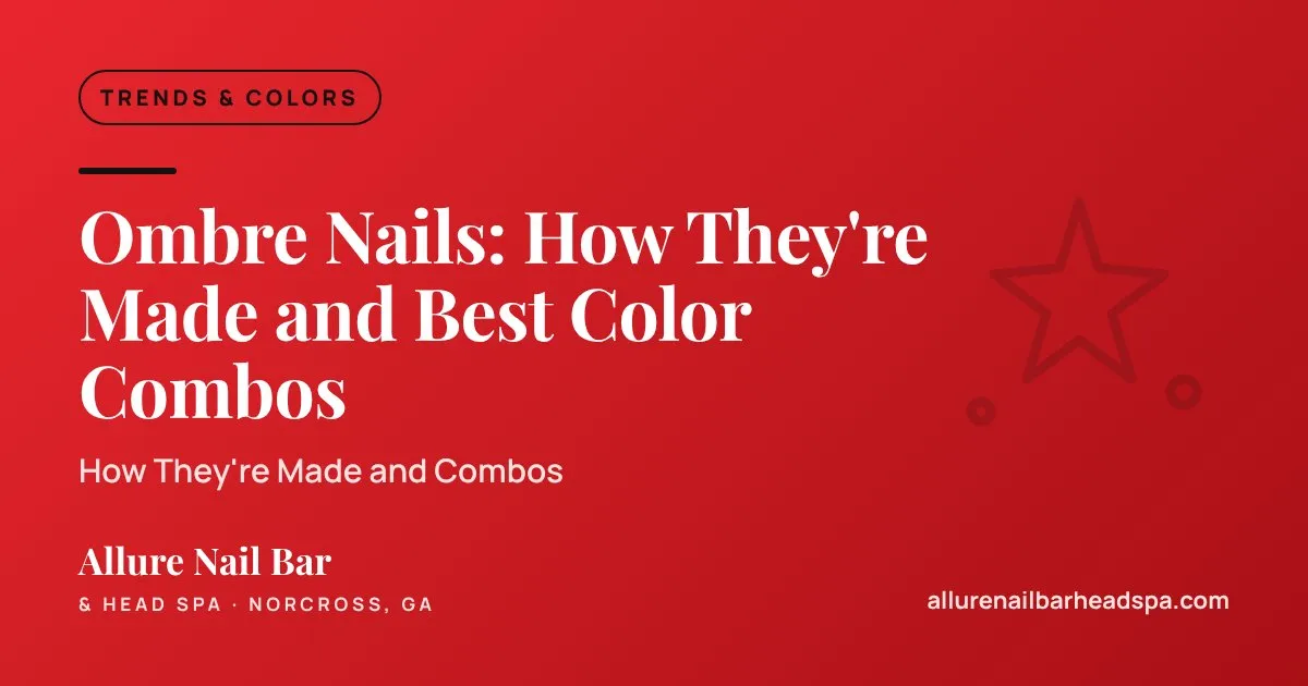 Ombre Nails: How They're Made and Best Color Combos