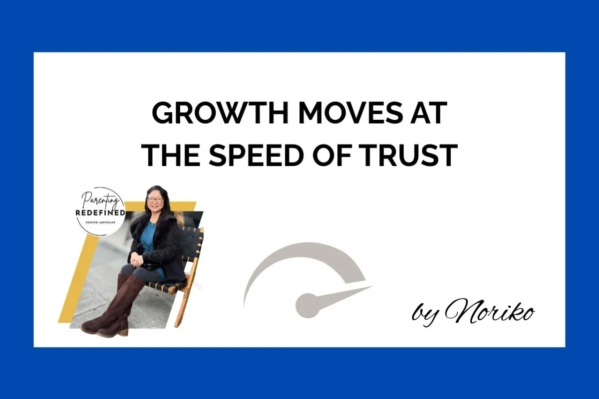 Growth Moves at the Speed of Trust