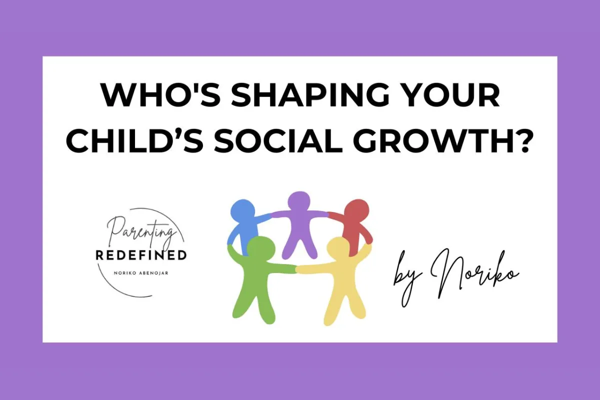 Who's Shaping Your Child’s Social Growth?