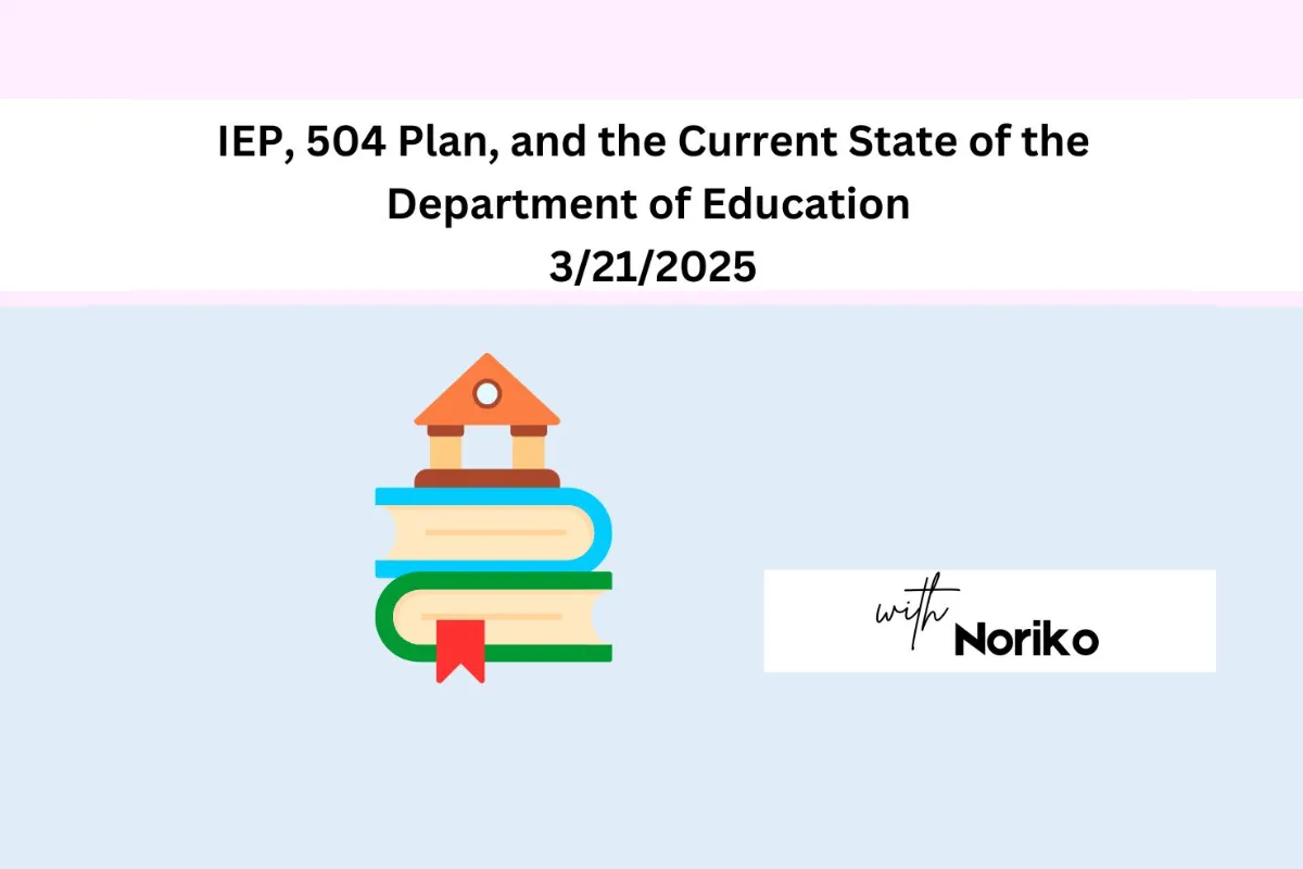 IEP 504 Plan and the Current State of the Department of Education