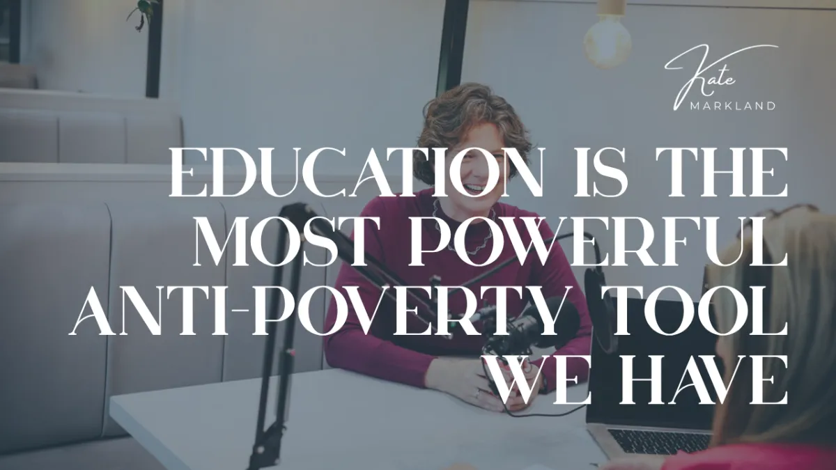 Education Is the Most Powerful Anti-Poverty Tool We Have