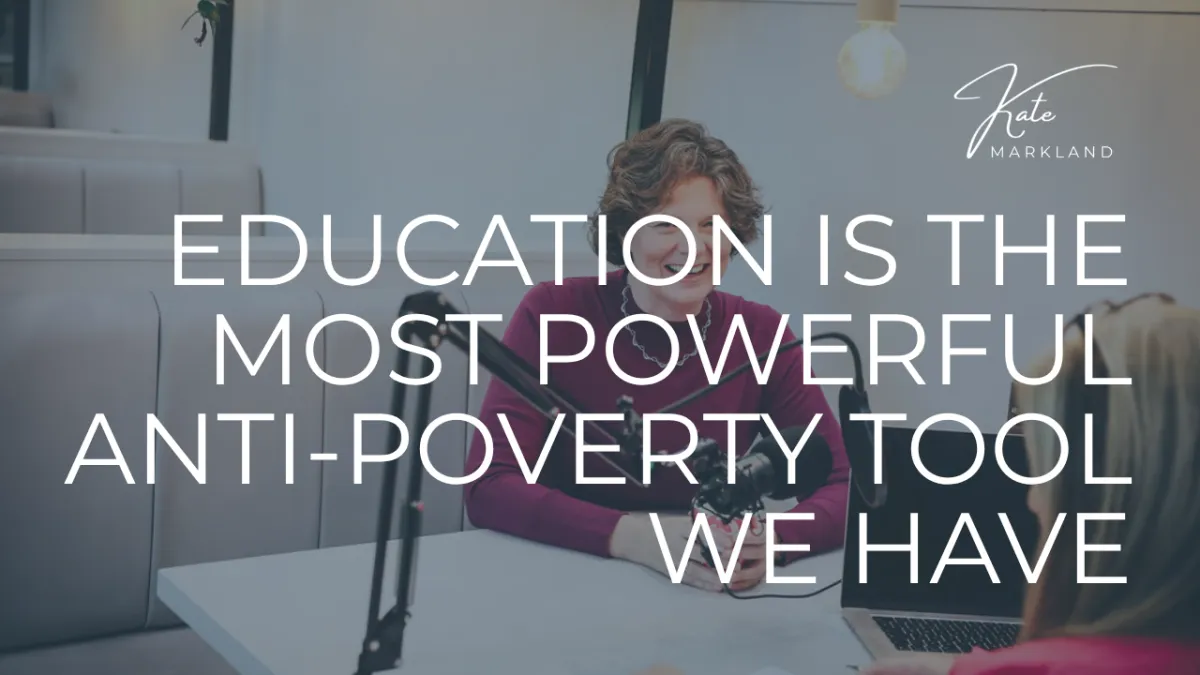 Education Is the Most Powerful Anti-Poverty Tool We Have