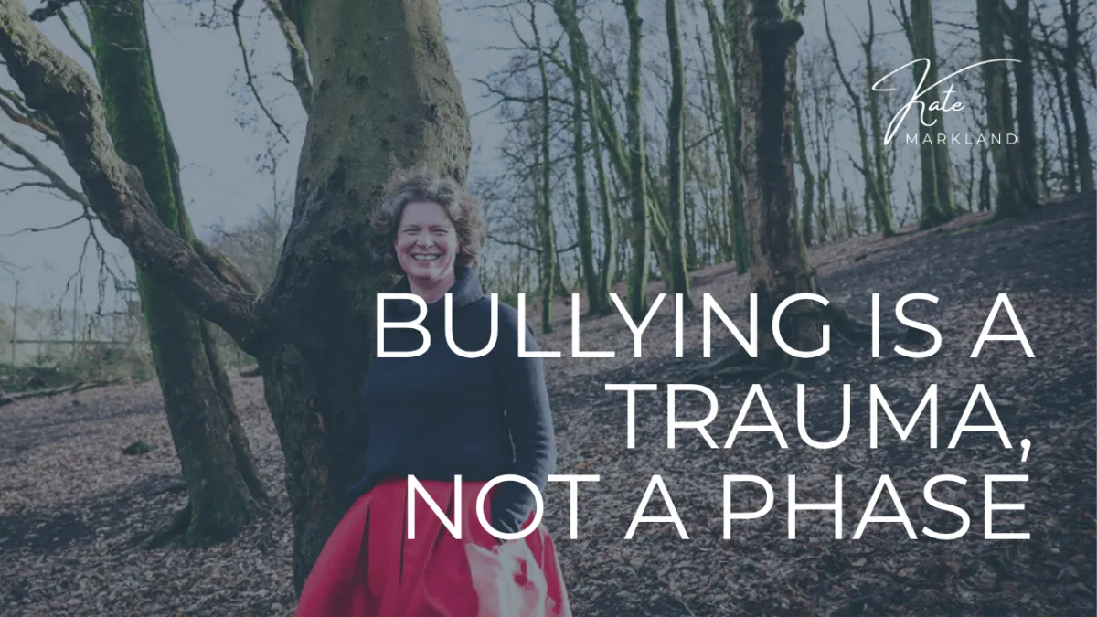 Bullying Is a Trauma, Not a Phase
