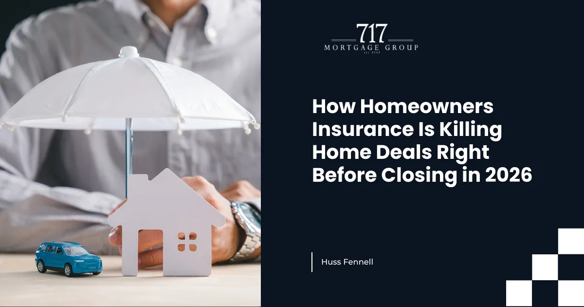 How Homeowners Insurance Is Killing Home Deals Right Before Closing in 2026