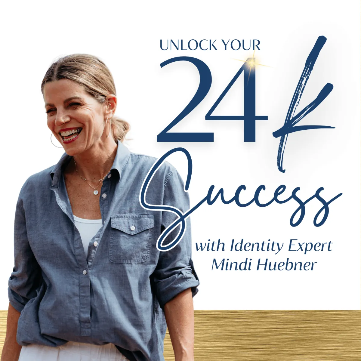 Unlock your 24 success podcast with mindset mastery coach mindi huebner for high achieving women in business
