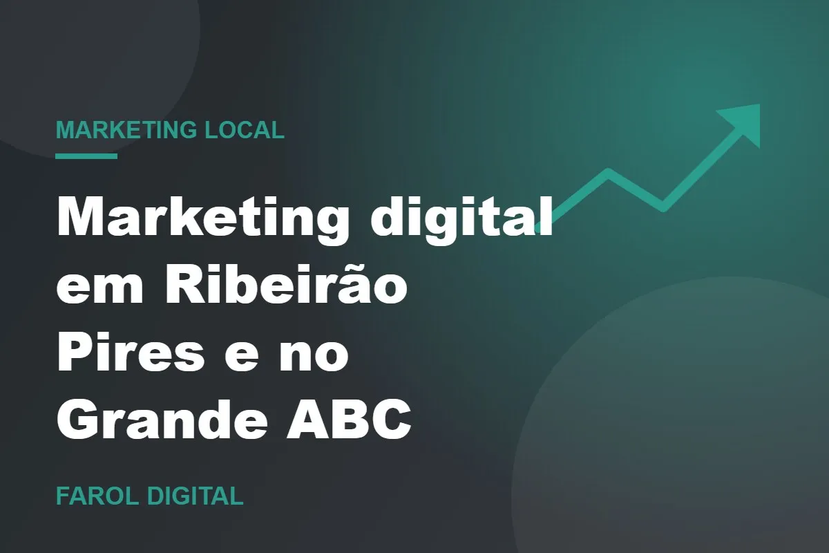 Marketing digital em Ribeirão Pires e no Grande ABC: por onde começar