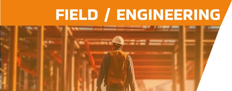 professional construction worker with his back turned wearing a helmet and vest walking between beams of a building structure under construction with orange filter and the title field engineering in orange