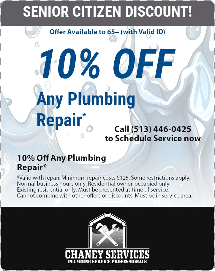 Chaney Services Senior Citizens Discount - 10% any plumbing repair.