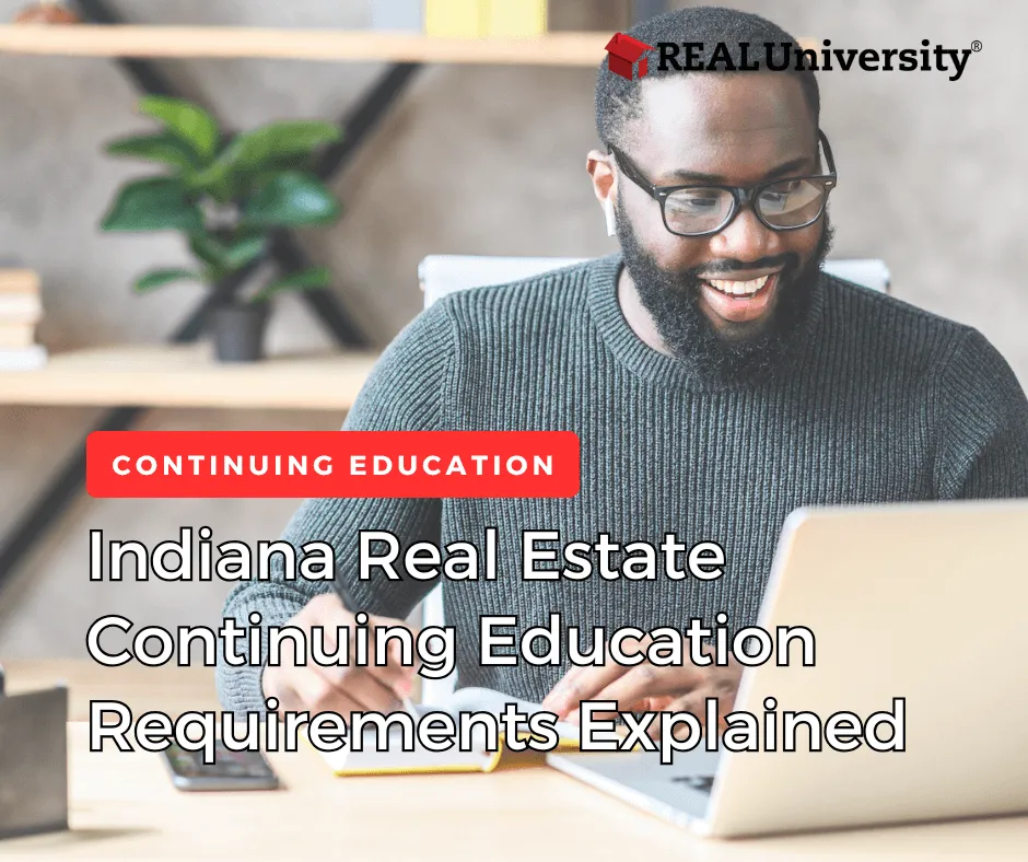 indiana-real-estate-continuing-education-requirements-explained
