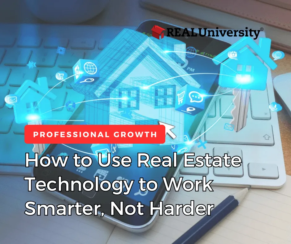 how-to-use-real-estate-technology-to-work-smarter-not-harder