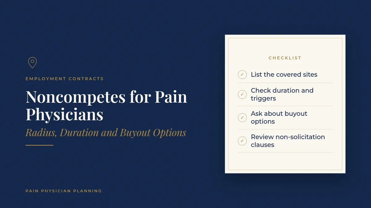 Noncompetes for Pain Physicians: Radius, Duration and Buyout Options