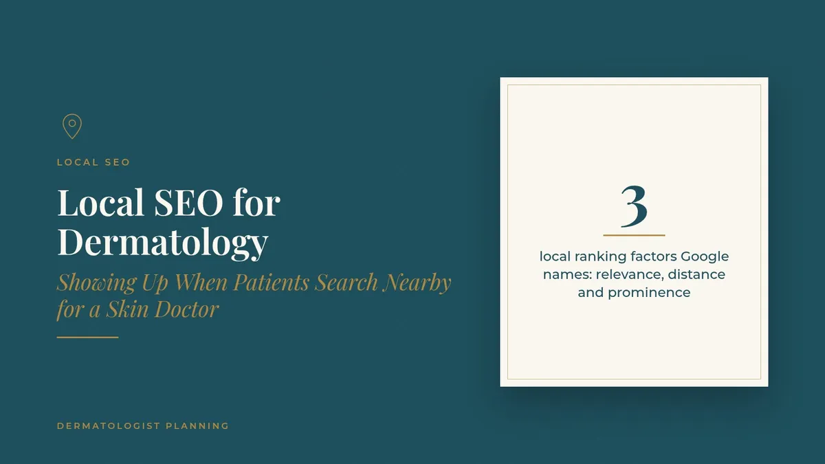 Local SEO for Dermatology: Showing Up When Patients Search Nearby for a Skin Doctor