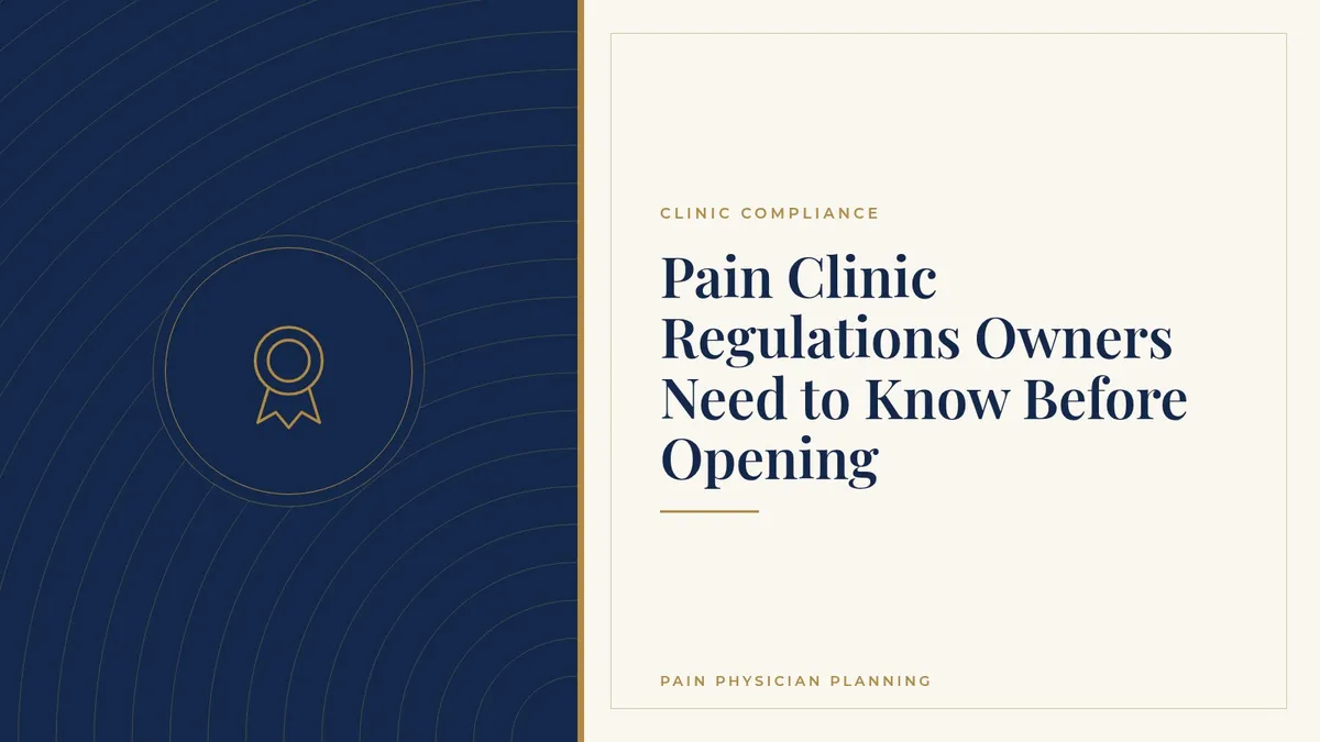 Pain Clinic Regulations Owners Need to Know Before Opening