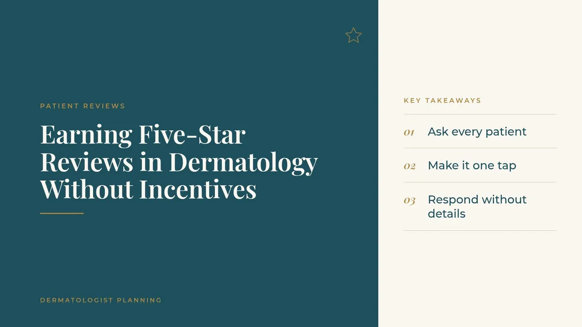 Earning Five-Star Reviews in Dermatology Without Incentives