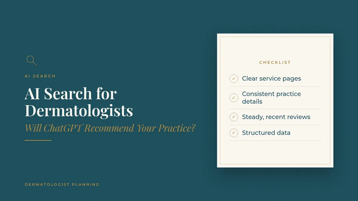 AI Search for Dermatologists: Will ChatGPT Recommend Your Practice?