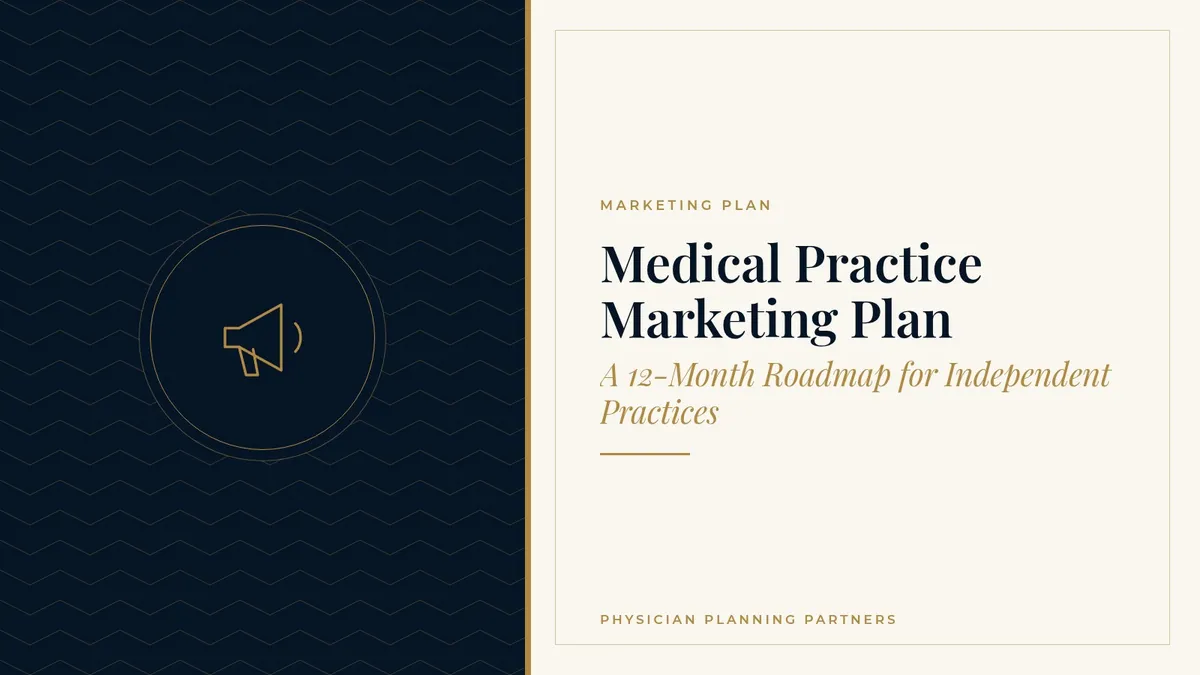 Medical Practice Marketing Plan: A 12-Month Roadmap for Independent Practices