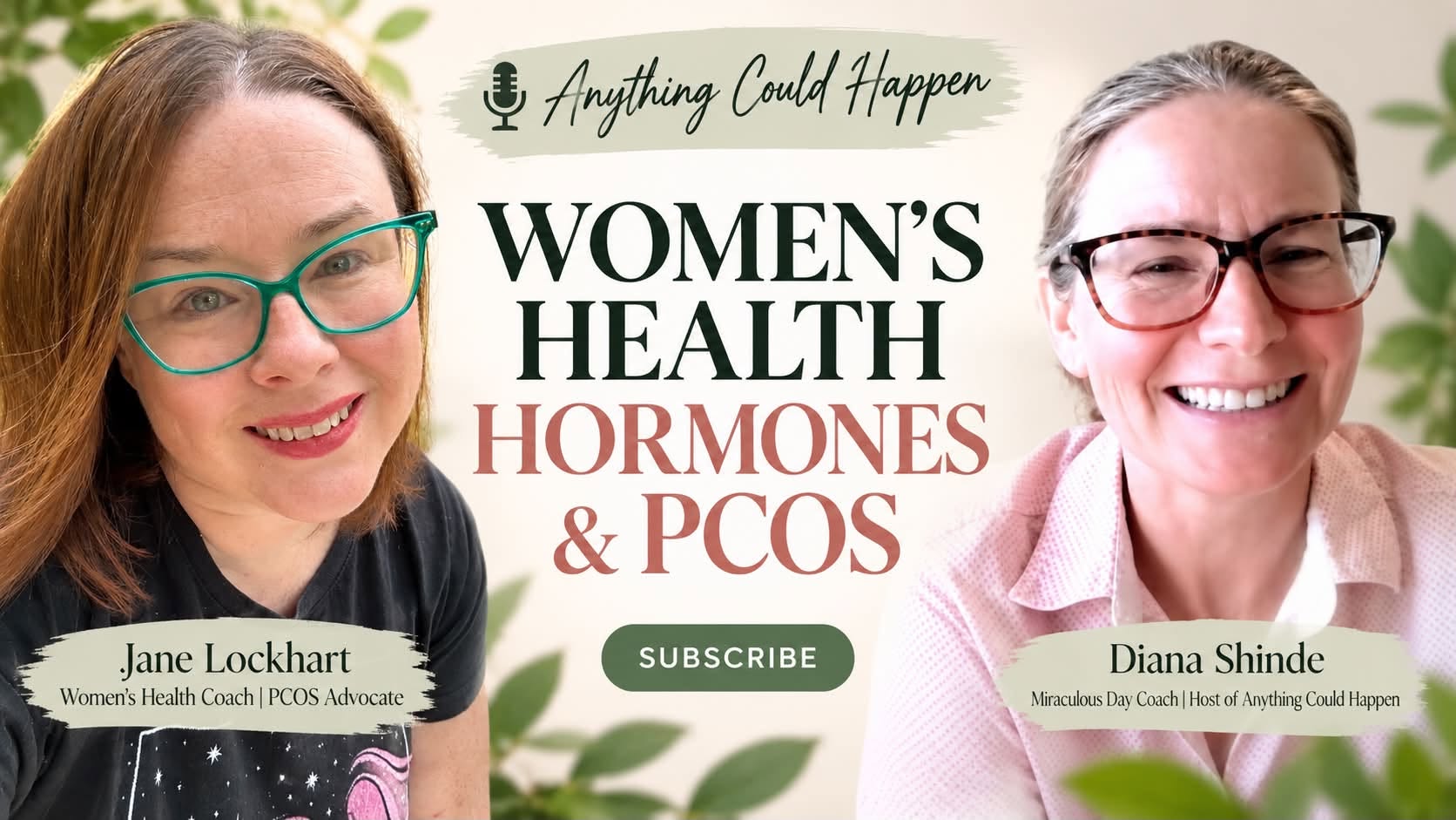 Pictures of Jane and host Diana Shinde with the caption Anything Could Happen Women's Health Hormones and PCOS